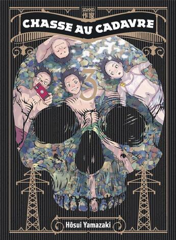 Couverture du livre « Chasse au cadavre Tome 3 » de Hosui Yamazaki aux éditions Casterman
