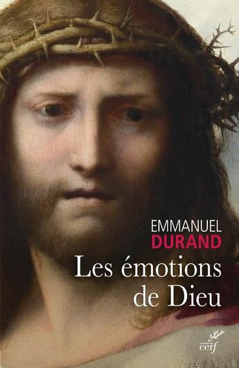 Couverture du livre « Les émotions de Dieu ; indices d'engagement » de Emmanuel Durand aux éditions Cerf