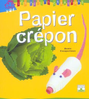 Couverture du livre « Papier crépon » de Denis Cauquetoux aux éditions Fleurus