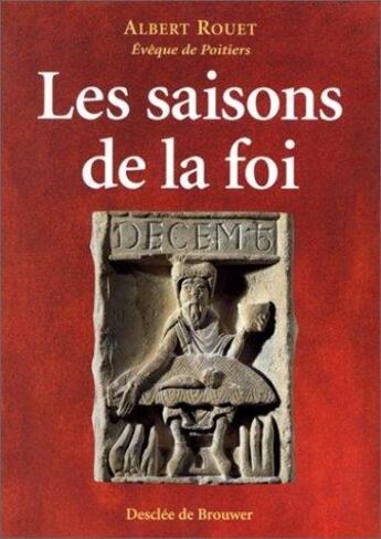 Couverture du livre « Les saisons de la foi » de Albert Rouet aux éditions Desclee De Brouwer