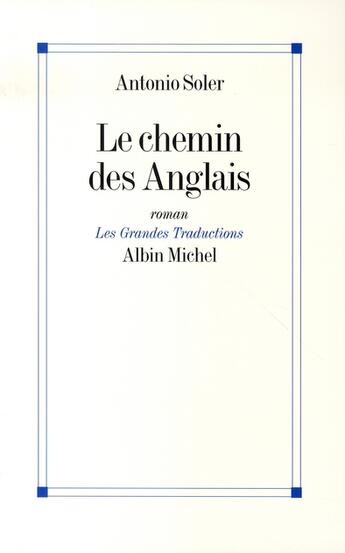 Couverture du livre « Le chemin des anglais » de Soler-A aux éditions Albin Michel