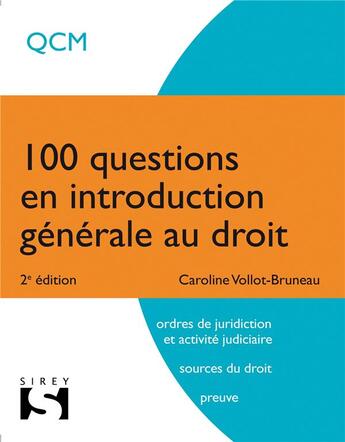 Couverture du livre « 100 questions en introduction générale au droit (2e édition) » de Caroline Vollot-Bruneau aux éditions Sirey