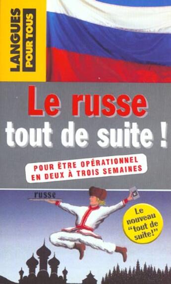 Couverture du livre « Le Russe Tout De Suite ! » de Lydia Vaisser et Veronoique Meurgues aux éditions Pocket