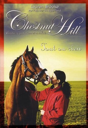 Couverture du livre « Chestnut hill - numero 6 tout ou rien - vol06 » de Lauren Brooke aux éditions Pocket Jeunesse