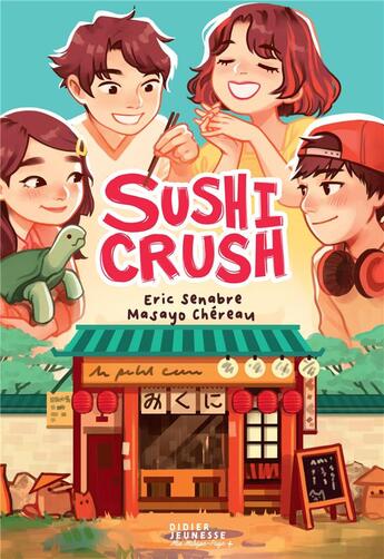 Couverture du livre « Sushi crush » de Eric Senabre et Laure Ngo aux éditions Didier Jeunesse