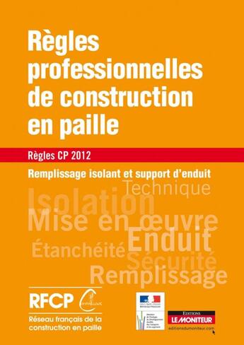 Couverture du livre « Campus - regles professionnelles de la construction en paille - remplissage isolant et support d end » de Reseau Francais De L aux éditions Le Moniteur