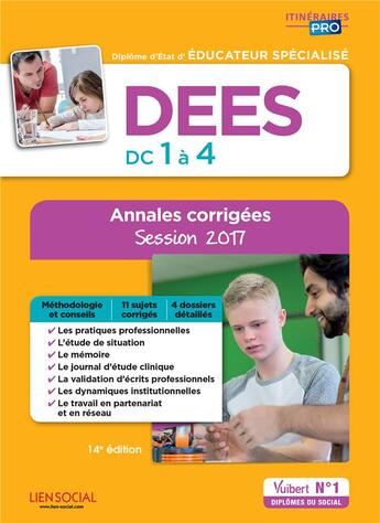 Couverture du livre « Diplôme d'état d'éducateur spécialisé ; DEES ; épreuves de certification DC 1 à 4 ; annales corrigées (session 2017) » de Marie Rolland et Eric Santamaria aux éditions Vuibert