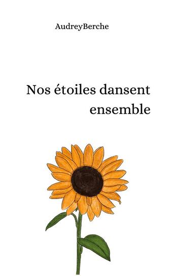 Couverture du livre « Nos étoiles dansent ensemble » de Berche Audrey aux éditions Books On Demand