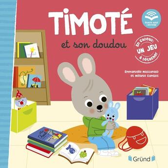 Couverture du livre « Timoté et son doudou » de Emmanuelle Massonaud et Melanie Combes aux éditions Grund