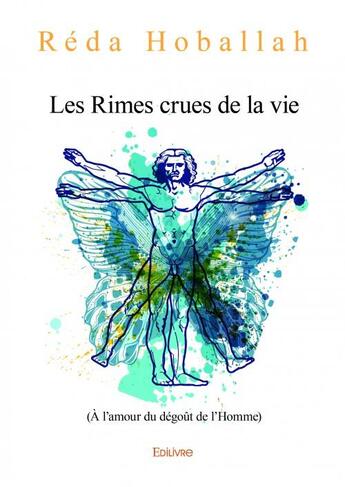 Couverture du livre « Les rimes crues de la vie » de Hoballah Reda aux éditions Edilivre