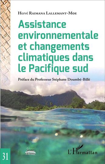 Couverture du livre « Assistance environnementale et changements climatiques dans le Pacifique sud » de Herve Raimana Lallemant-Moe aux éditions L'harmattan
