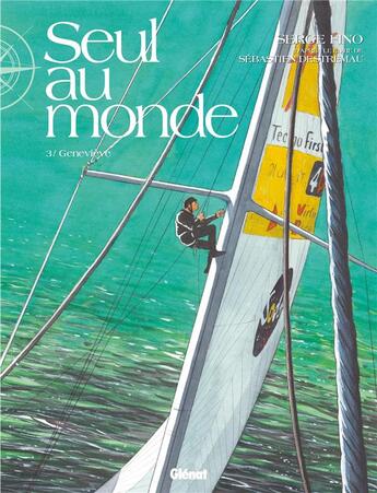 Couverture du livre « Seul au monde Tome 3 : Geneviève » de Serge Fino aux éditions Glenat