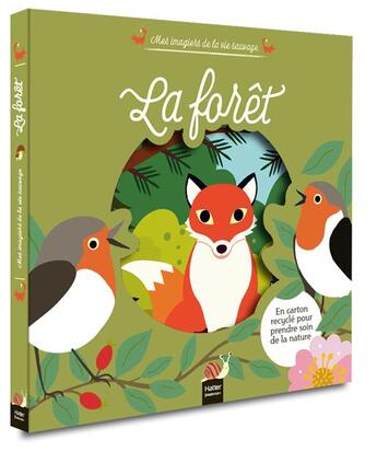 Couverture du livre « Mes imagiers de la vie sauvage - la foret » de Deny/Bazantova aux éditions Hatier