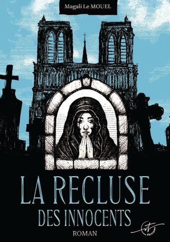 Couverture du livre « La recluse des innocents » de Magali Le Mouël aux éditions Vt Editions