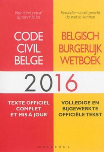 Couverture du livre « Code civil belge (édition 2016) » de  aux éditions Marabout