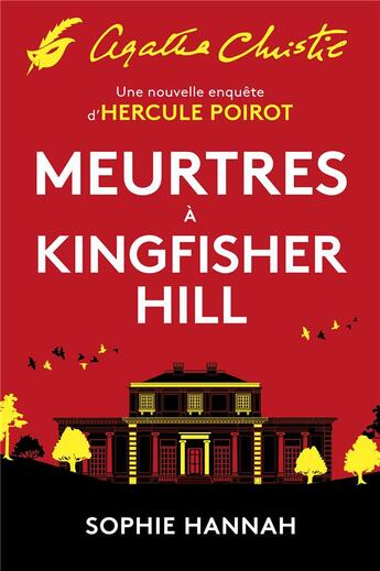 Couverture du livre « Meurtres à Kingfisher Hill ; une nouvelle enquête d'Hercule Poirot » de Sophie Hannah aux éditions Editions Du Masque