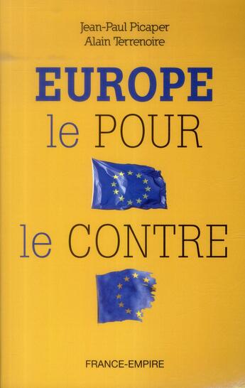 Couverture du livre « Europe ; le pour le contre » de Jean-Paul Picaper aux éditions France-empire