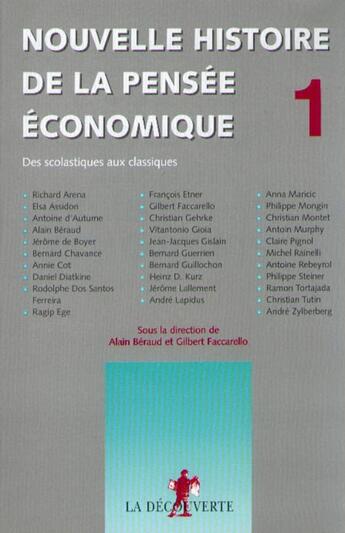 Couverture du livre « Nouvelle histoire de la pensée économique tome 1 » de Alain Beraud et Gilbert Faccarello aux éditions La Decouverte