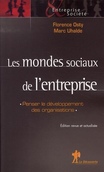 Couverture du livre « Les mondes sociaux de l'entreprise » de Osty/Uhalde aux éditions La Decouverte