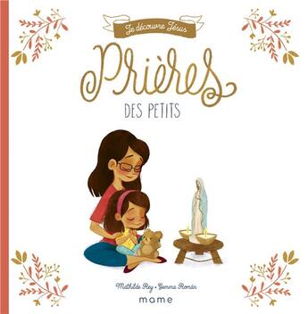 Couverture du livre « Prières des petits » de Mathilde Rey et Gemma Roman aux éditions Mame