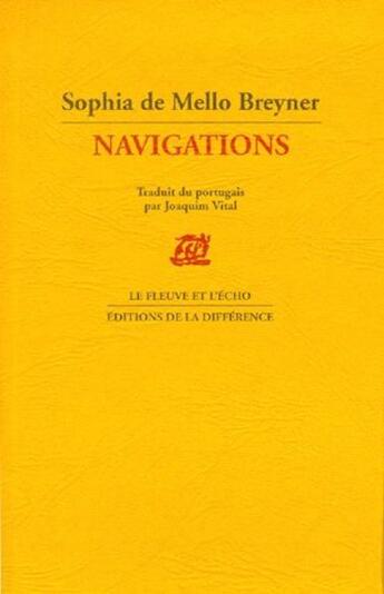 Couverture du livre « Navigations (2e édition) » de Sophia De Mello-Breyner aux éditions La Difference