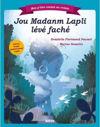 Couverture du livre « Mes p'tits contes en créole : jou madanm lapli leve fache (la grande colère de madame la pluie) » de Graziella Florimond aux éditions Auzou