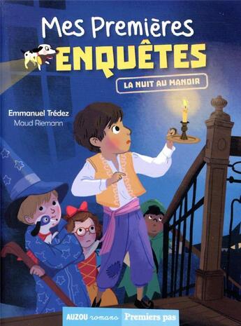 Couverture du livre « Mes premières enquêtes Tome 12 : la nuit au manoir » de Emmanuel Tredez et Maud Riemann aux éditions Auzou