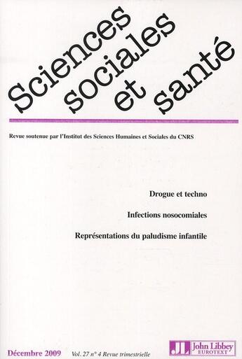 Couverture du livre « Drogue et techno ; infections nosocomiales ; représentations du paludisme infantile » de  aux éditions John Libbey