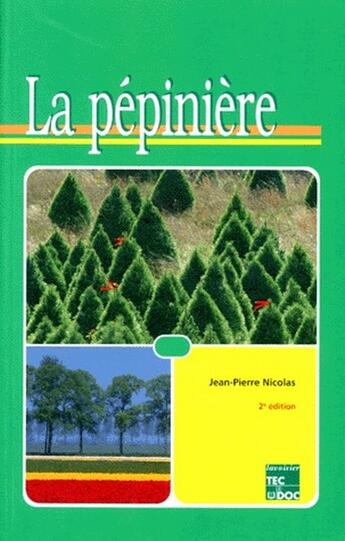 Couverture du livre « La pépinière (2e édition) » de Jean-Pierre Nicolas aux éditions Tec Et Doc