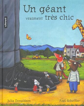 Couverture du livre « Un geant vraiment tres chic » de Julia Donaldson et Axel Scheffler aux éditions Autrement