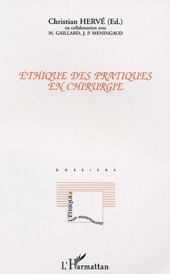 Couverture du livre « Ethique des pratiques en chirurgie » de  aux éditions L'harmattan