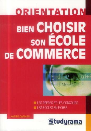 Couverture du livre « Bien choisir son école de commerce » de Karine Darmon aux éditions Studyrama