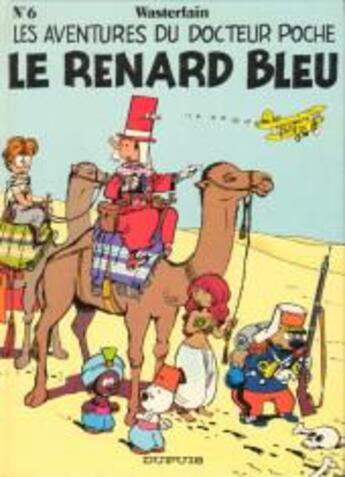 Couverture du livre « Docteur Poche Tome 6 : le renard bleu » de Marc Wasterlain aux éditions Dupuis