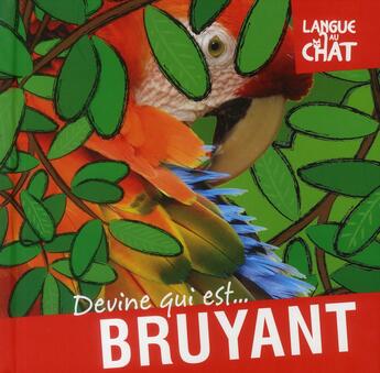 Couverture du livre « Devine qui est ... bruyant » de Camilla De La Bedoyere aux éditions Langue Au Chat