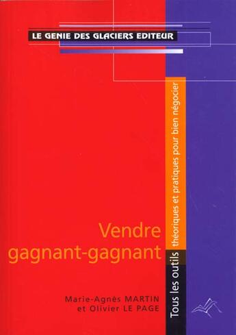 Couverture du livre « Vendre gagnant-gagnant » de Martin Le Page aux éditions Genie Des Glaciers