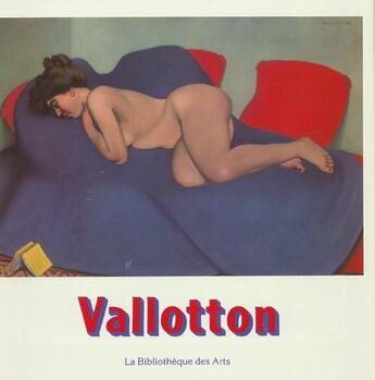 Couverture du livre « Vallotton » de Busch/Dorival/Grainv aux éditions Bibliotheque Des Arts