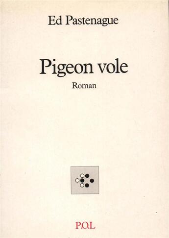 Couverture du livre « Pigeon vole » de Ed Pastenague aux éditions P.o.l