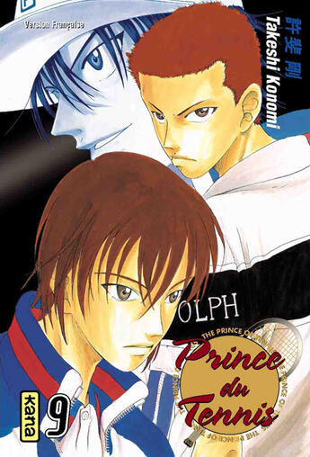 Couverture du livre « Prince du tennis Tome 9 » de Takeshi Konomi aux éditions Kana