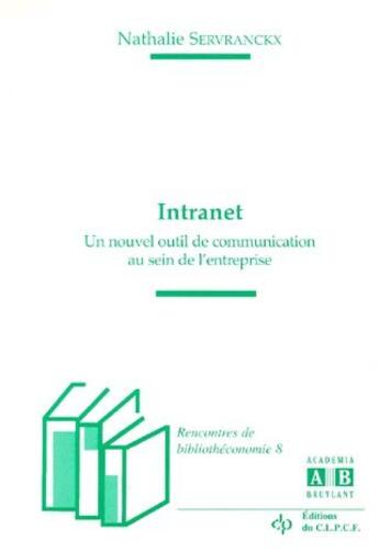 Couverture du livre « Nouvel outil (un) de communication au sein de l'entreprise » de Servranckx aux éditions Academia