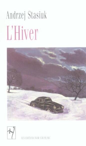 Couverture du livre « L hiver » de Stasiuk Andrzej aux éditions Noir Sur Blanc