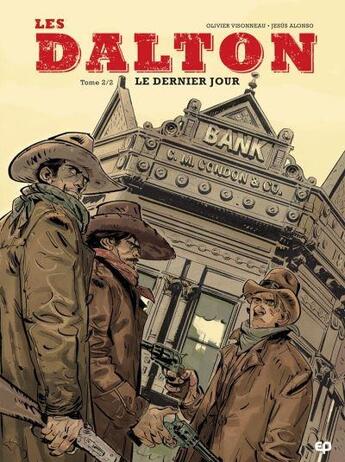 Couverture du livre « Les Dalton Tome 2 : le dernier jour » de Jesus Alonso et Olivier Visonneau aux éditions Paquet