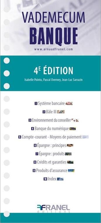 Couverture du livre « Vademecum : banque (4e édition) » de Jean-Luc Sarrazin et Isabelle Pointu et Pascal Overney aux éditions Arnaud Franel