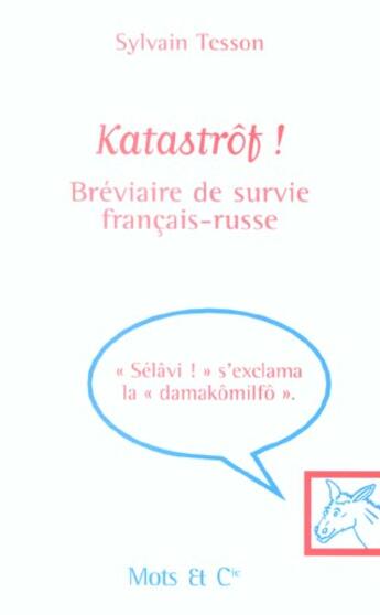 Couverture du livre « Katastrof ! - dyslexique francais-russe » de Sylvain Tesson aux éditions Mango