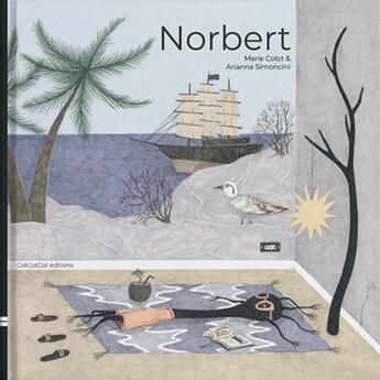 Couverture du livre « Norbert » de Marie Colot et Arianna Simoncini aux éditions Cotcotcot