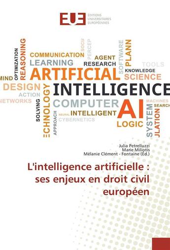 Couverture du livre « L'intelligence artificielle : ses enjeux en droit civil europeen » de Petrelluzzi Julia aux éditions Editions Universitaires Europeennes