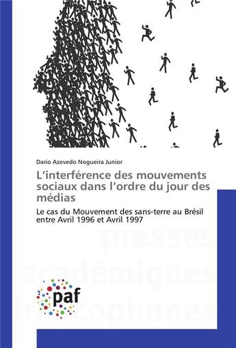 Couverture du livre « L'interference des mouvements sociaux dans l'ordre du jour des medias » de Junior D A N. aux éditions Presses Academiques Francophones