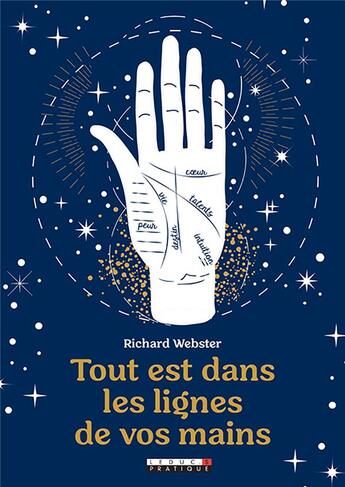 Couverture du livre « Tout est dans les lignes de vos mains » de Richard Webster aux éditions Leduc