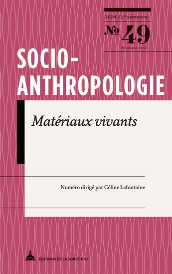 Couverture du livre « Matériaux vivants » de Celine Lafontaine aux éditions Editions De La Sorbonne