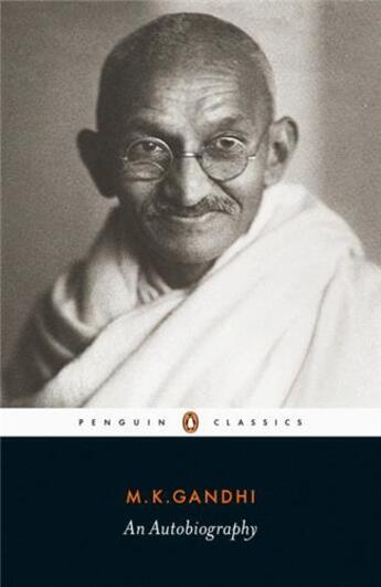 Couverture du livre « Gandhi an autobiography (penguin classics) /anglais » de Gandhi aux éditions Penguin Uk