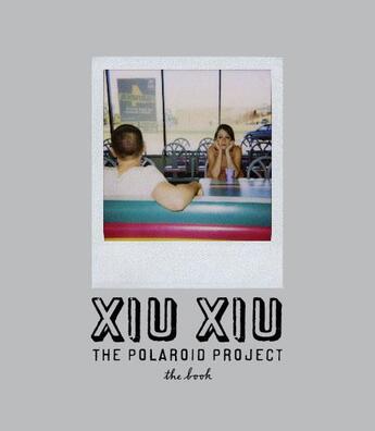 Couverture du livre « Xiu xiu polaroid project + cd » de Horvitz David aux éditions Mark Batty